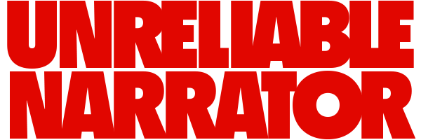 Unreliable Narrator